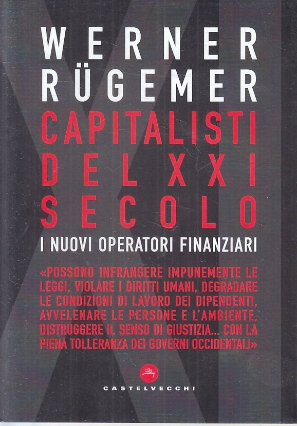 LZ- CAPITALISTI DEL XXI SECOLO - WERNER RUGEMER- CASTELVECCHI--- 2021- B- ZFS479