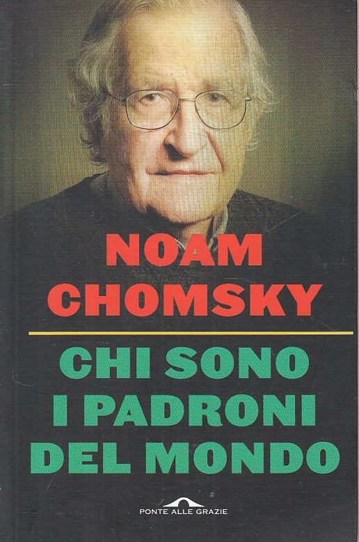 LS- CHI SONO I PADRONI DEL MONDO - CHOMSKY - PONTE GRAZIE --- 2018 - B - YFS24
