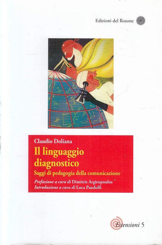 LZ- IL LINGUAGGIO DIAGNOSTICO - CLAUDIO DOLIANA - DEL ROSONE --- 2019- B- YFS394