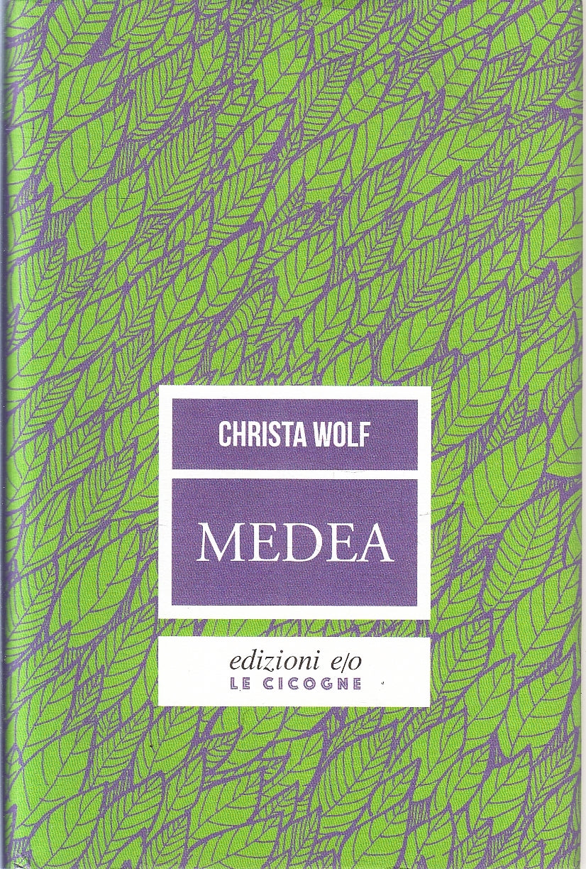 LN- MEDEA - CHRISTIA WOLF - EDIZIONI E/O - LE CICOGNE --- CS - YFS158