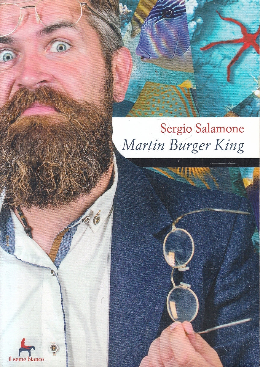 LN- MARTIN BURGER KING - SERGIO SALOMONE - IL SEME BIANCO --- 2019 - B - YFS92