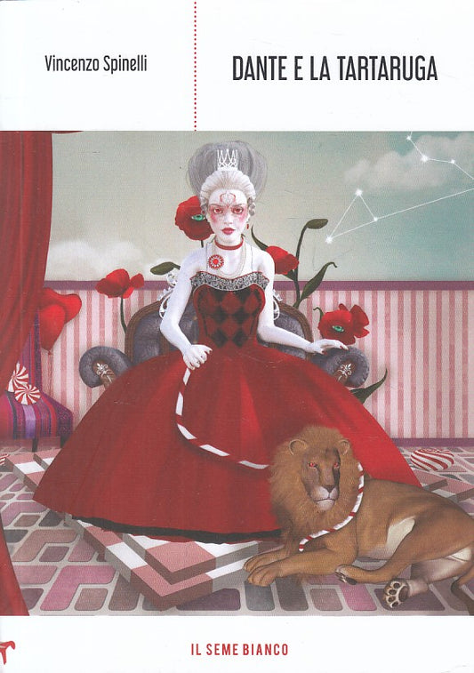 DANTE E LA TARTARUGA - SPINELLI - SEME BIANCO -- 1a ED. - 2019 - B - ZFS486