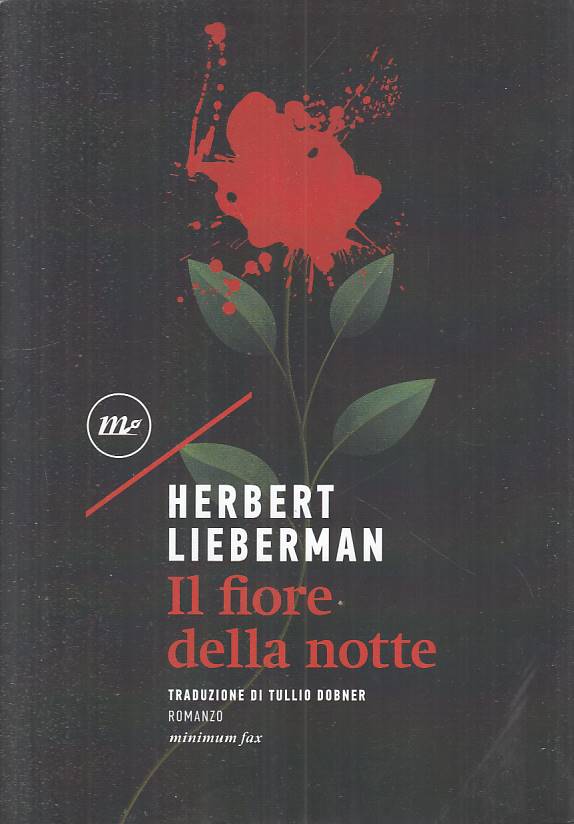 IL FIORE DELLA NOTTE- LIBERMAN- MINIMUM FAX- SOTTERRANEI-- 2019 - B - YFS334