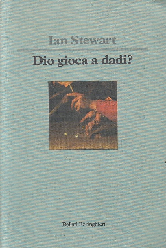 LS- DIO GIOCA A DADI? - IAN STEWART - BOLLATI BORINGHIERI --- 1993 - B - ZFS35