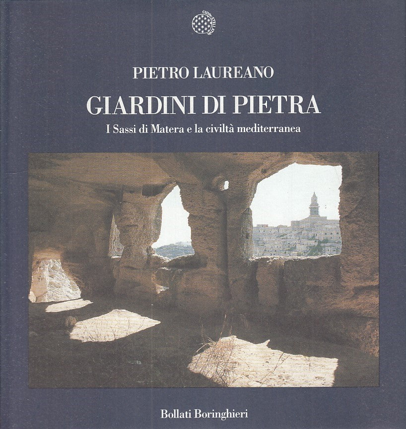 LZ- GIARDINI DI PIETRA- PIETRO LAUREANO- BOLLATI BORINGHIERI--- 1993- CS- YDS109