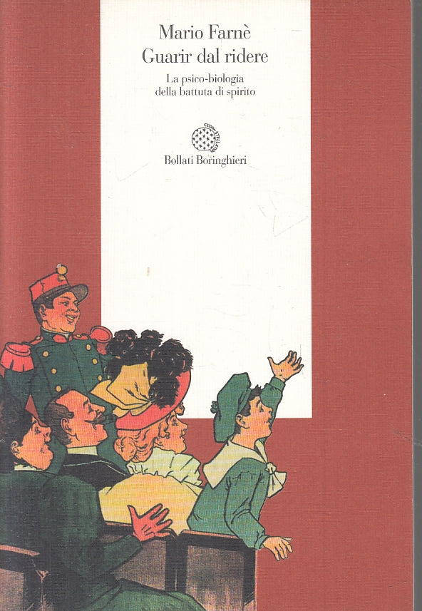 LZ- GUARIR DAL RIDERE - MARIA FARNE' - BOLLATI BORINGHIERI --- 1995 - B - ZFS278