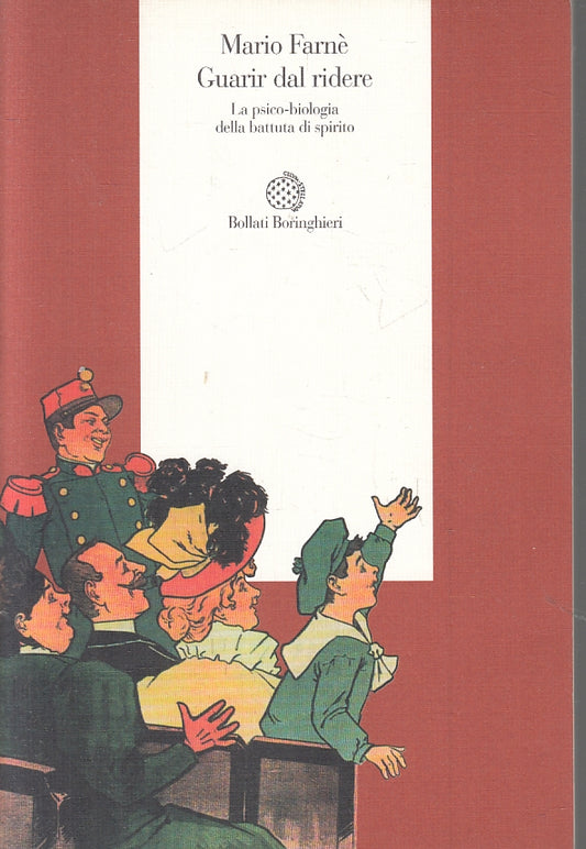 LZ- GUARIR DAL RIDERE - MARIA FARNE' - BOLLATI BORINGHIERI --- 1995 - B - ZFS278