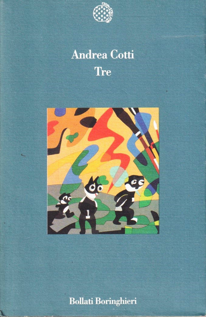 Tre - Andrea Cotti - Bollati Boringhieri Varianti - 1a ed. - ZFS292