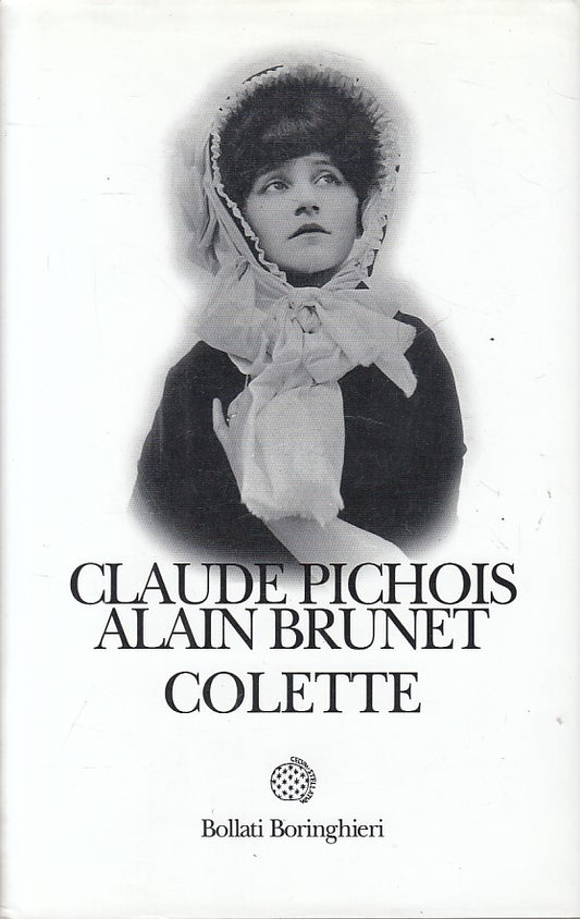 LS- COLETTE - PICHOIS BRUNET - BORINGHIERI - VITE - 1a ED. - 2000 - CS - ZFS2