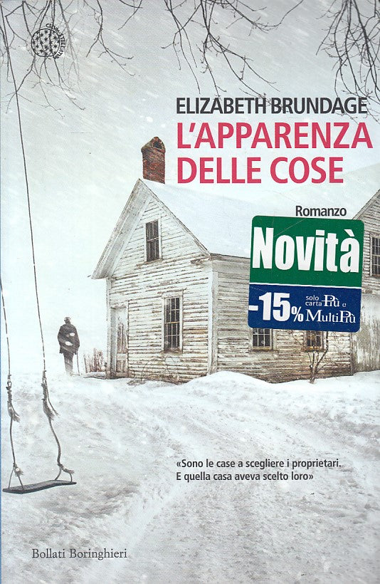 LN- L'APPARENZA DELLE COSE - BRUNDAGE - BORINGHIERI -- 1a ED.- 2017 - B - YDS179