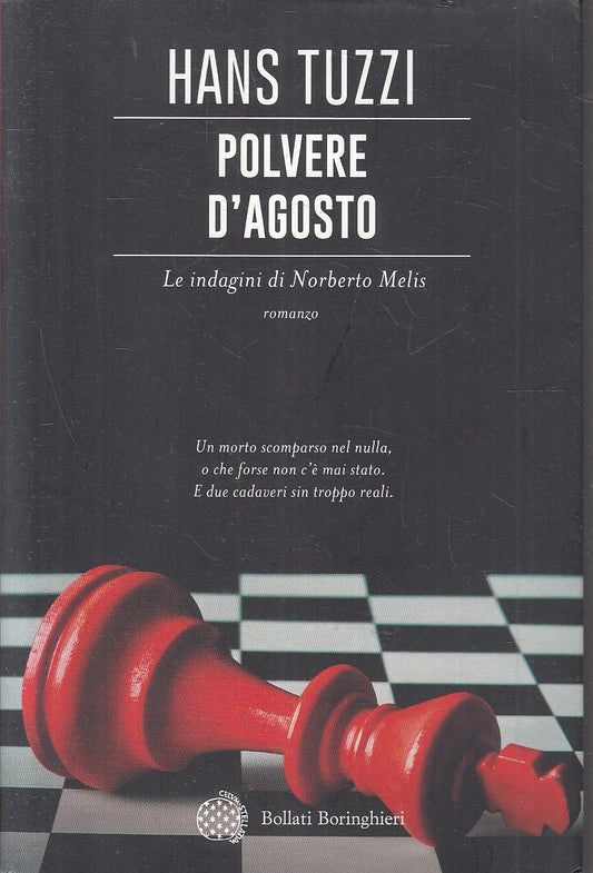 LN- POLVERE D'AGOSTO - HANS TUZZI - BOLLATI BORINGHIERI --- 2019 - B - YFS9
