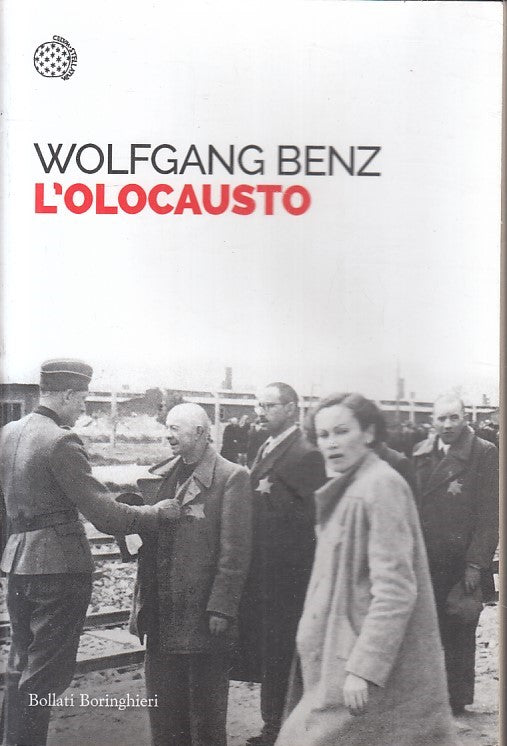 LN- L'OLOCAUSTO- WOLFGANG BENZ- BOLLATI BORINGHIERI- TASCABILI-- 2021- B- YFS396