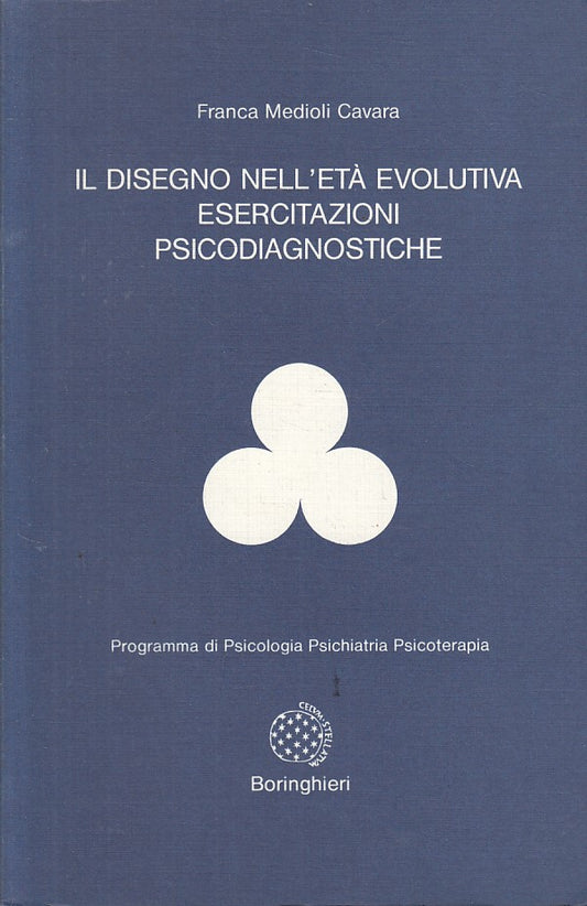 Il Disegno nell'eta' evolutiva Esercitazioni- Cavara- Boringhieri- 1a ed.-ZFS200