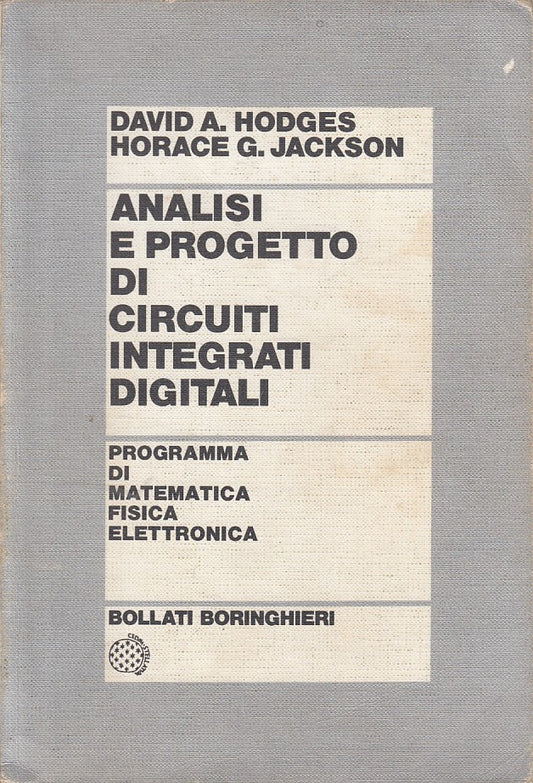 LZ- ANALISI PROGETTO CIRCUITI INTEGRATI DIGITALI-- BORINGHIERI--- 1991- B- ZFS53