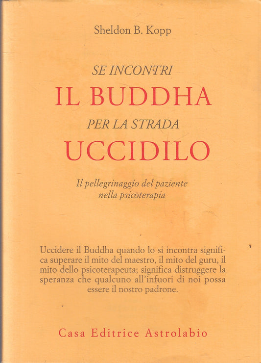 LZ- SE INCONTRI BUDDHA PER LA STRADA UCCIDILO - KOPP - ASTROLABIO---- B- YFS93