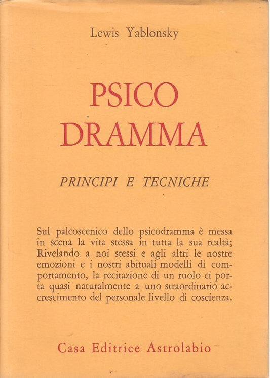 LS- PSICO DRAMMA PRINCIPI TECNICHE- YABLONSKY - ASTROLABIO --- 1978 - BS - YFS40