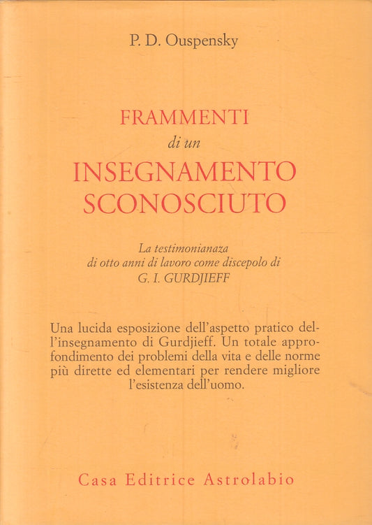 LS- FRAMMENTI DI UN INSEGNAMENTO SCONOSCIUTO - OUSPENSKY- ASTROLABIO- BS- ZFS273