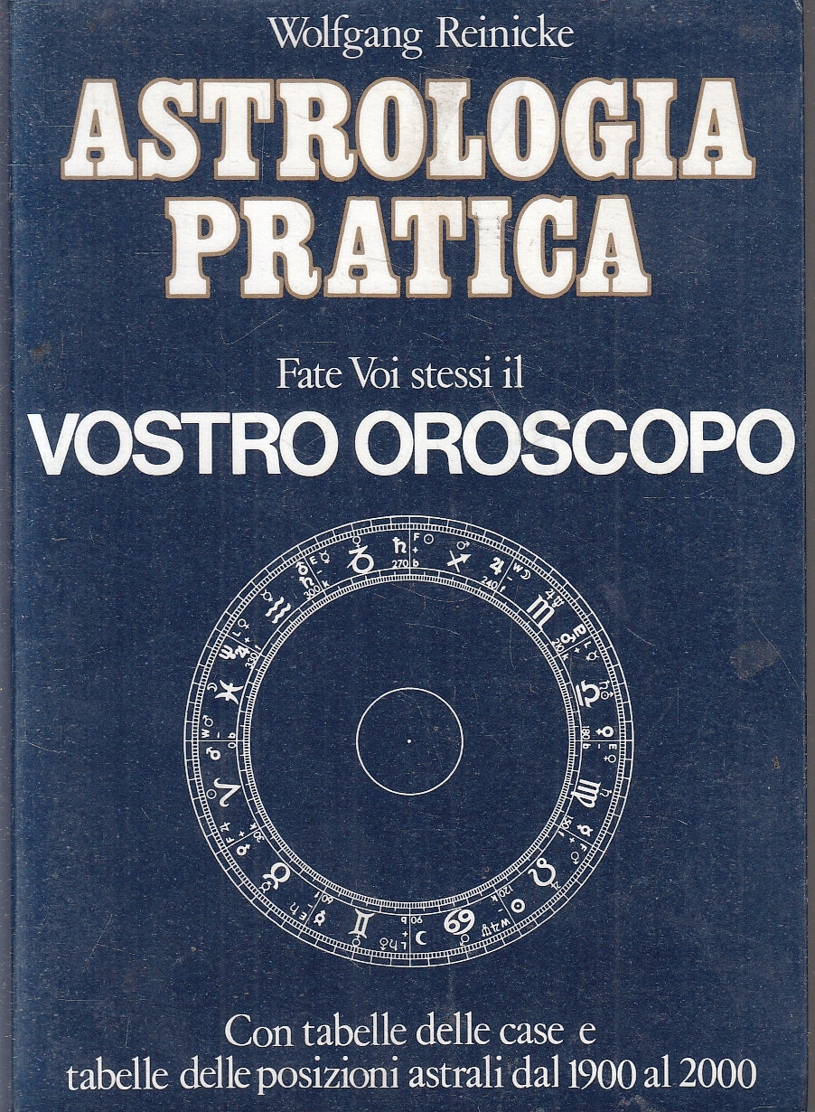 LZ- ASTROLOGIA PRATICA - WOLFGANG REINICKE- ASTROLABIO--- 1980- B- YFS44