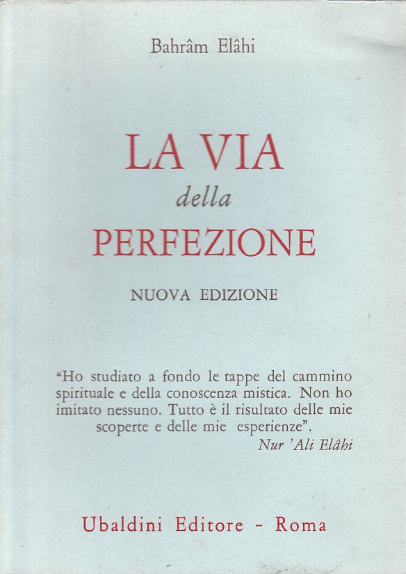 LS- LA VIA DELLA PERFEZIONE - BAHRAM ELAHI - UBALDINI --- 1993 - BS - ZFS156