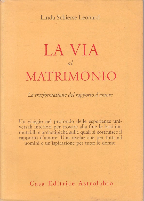 LS- LA VIA AL MATRIMONIO - LEONARD - ASTROLABIO - PSICHE -- 2000 - BS - ZFS465
