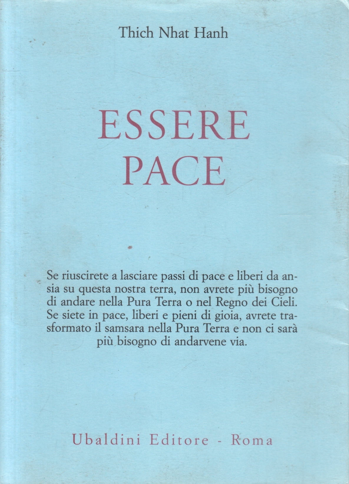 Essere pace - Thich Nhat Hanh - Ubaldini Civilta' dell'Oriente - 1a ed. - ZFS105