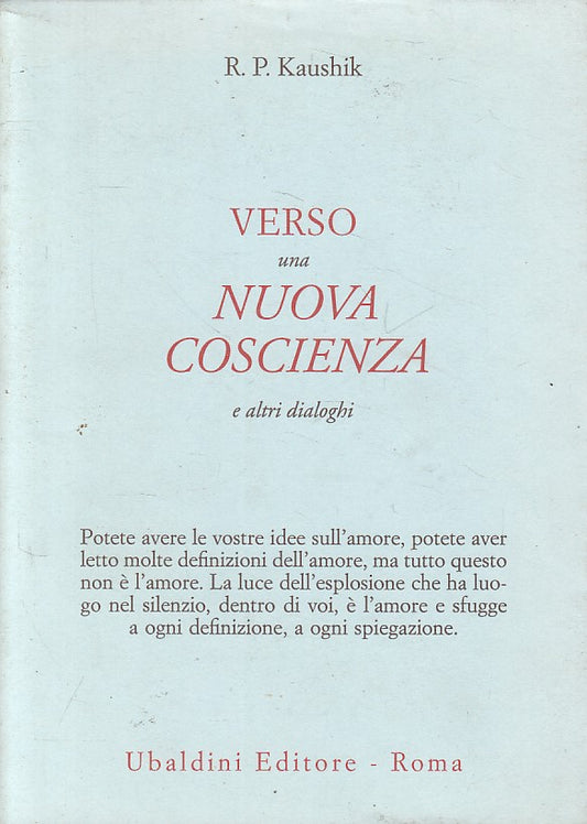 LS- VERSO UNA NUOVA COSCIENZA - KAUSHNIK - UBALDINI - ULISSE-- 1999 - BS - ZFS60