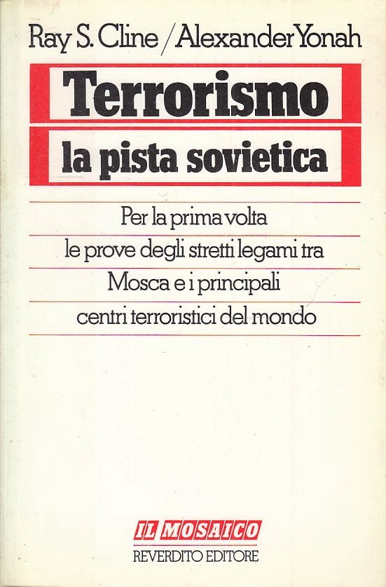 LS- TERRORISMO PISTA SOVIETICA- CLINE YONAH- REVERDITO- MOSAICO- 1985- B- YFS432