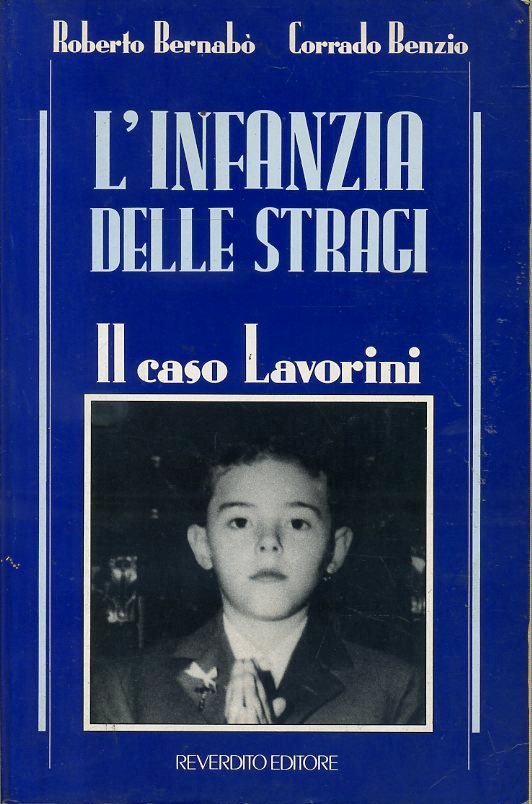 LS- L'IFANZIA DELLE STRAGI LAVORINI- BERNADO' BENZIO- REVERDITO--- 1989- B-XFS51