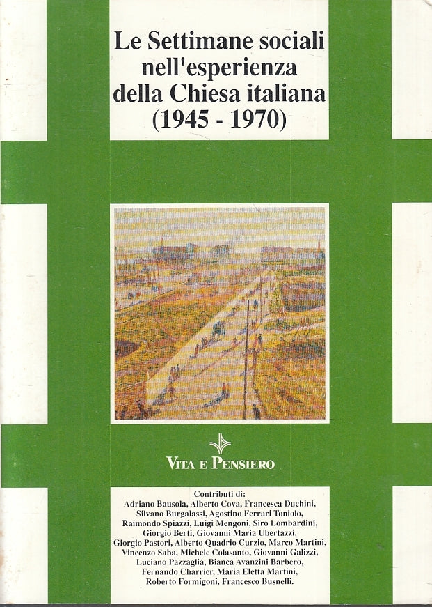 LS- LE SETTIMANE SOCIALI NELL'ESPERIENZA 1945/1970 ----- 1990 - B - ZFS644