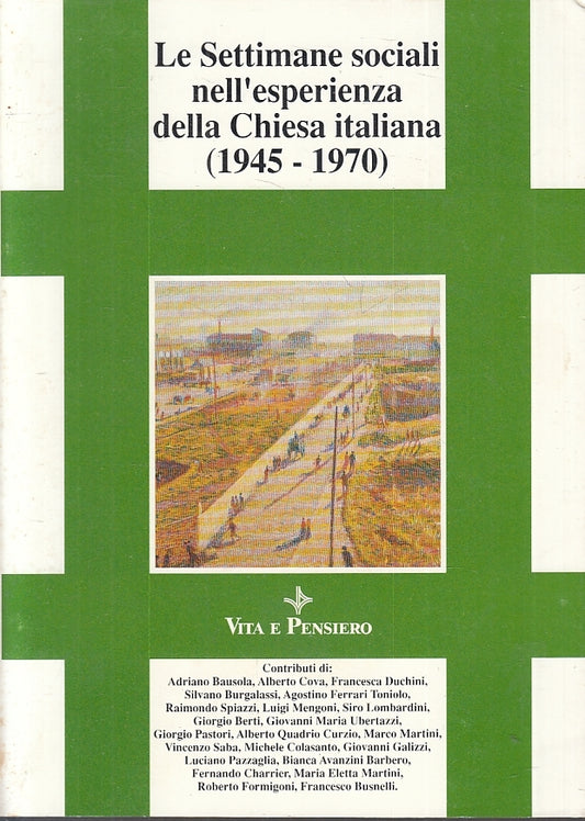 LS- LE SETTIMANE SOCIALI NELL'ESPERIENZA 1945/1970 ----- 1990 - B - ZFS644