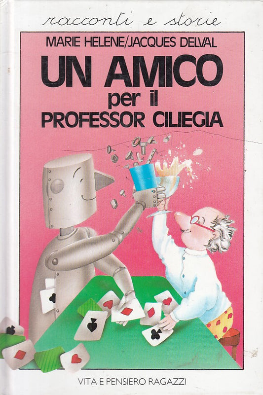LB- UN AMICO PER IL PROFESSOR CILIEGIA -- VITA E PENSIERO --- 1989 - C - ZFS540
