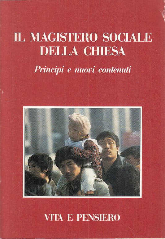 LS- IL MAGISTERO SOCIALE DELLA CHIESA -- VITA E PENSIERO --- 1989 - B - YTS15