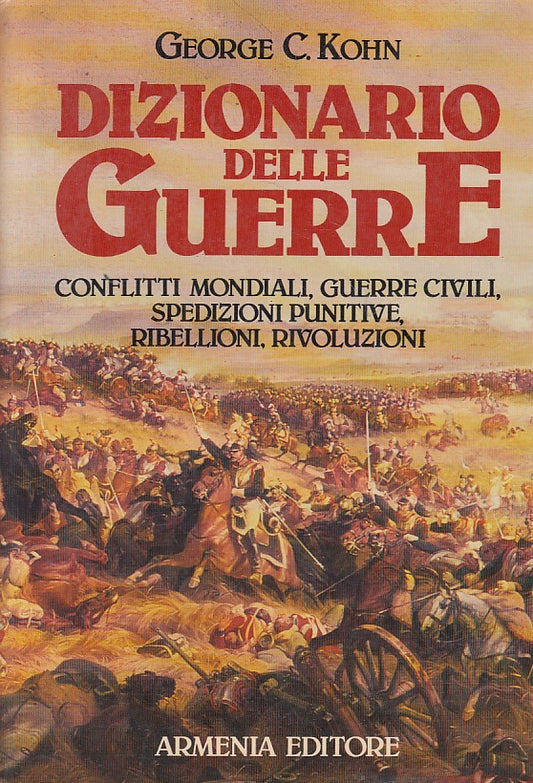 LS- DIZIONARIO DELLE GUERRE - KOHN - ARMENIA - DIZIONARI -- 1989 - B - YFS375