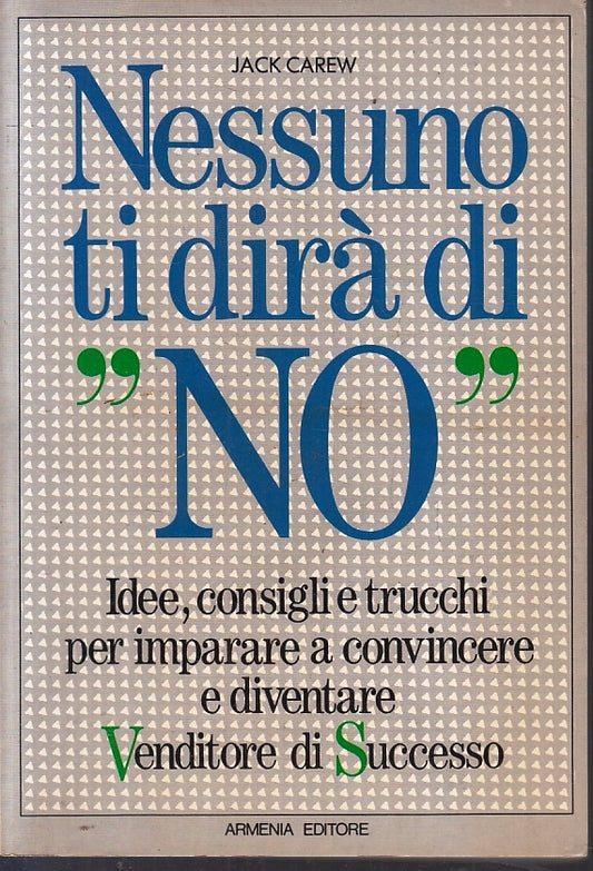 LZ- NESSUNO TI DIRA' DI NO - JACK CAREW- ARMENIA- ARTE VENDERE-- 1989- B- ZFS288