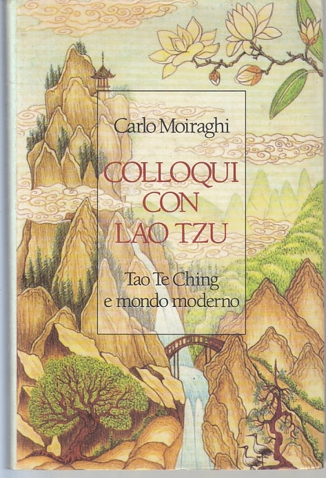 LZ- COLLOQUI CON LAO TZU- CARLO MOIRAGHI- ARMENIA- LO SCRIGNO-- 1995- CS- ZFS146