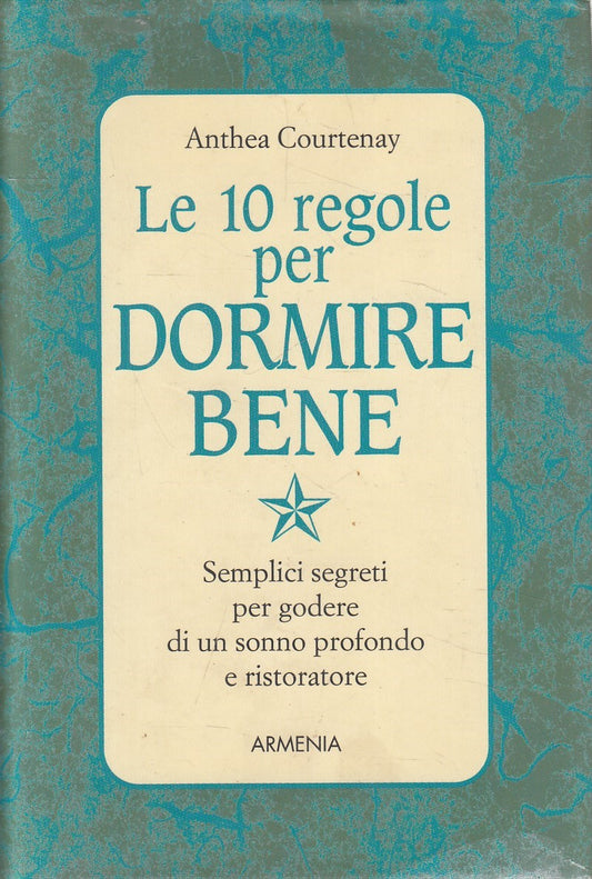 LN2- LE 10 REGOLE PER DORMIRE BENE - COURTENAY - ARMENIA - CS - JXS243
