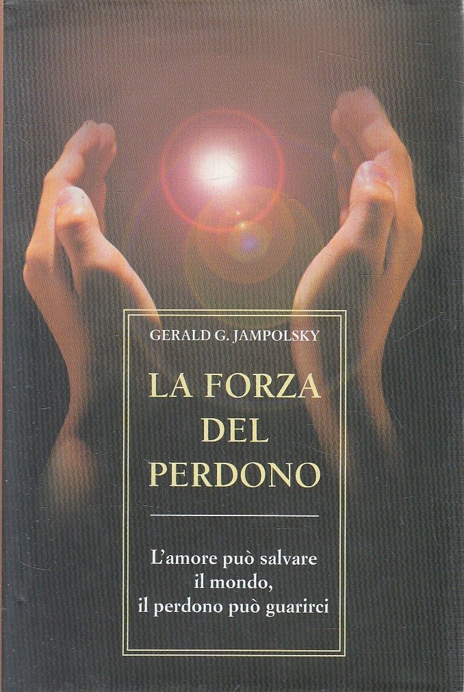 LS- LA FORZA DEL PERDONO - JAMPOLSKY - ARMENIA - SCRIGNO -- 2003 - CS - YFS671