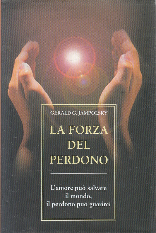 LS- LA FORZA DEL PERDONO - JAMPOLSKY - ARMENIA - SCRIGNO -- 2003 - CS - YFS671