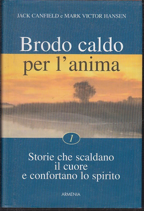 LN2- BRODO CALDO PER L'ANIMA 1 - JACK CANFIELD MARK HANSEN- ARMENIA- CS- JXS33