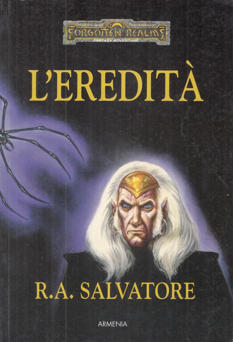 L'Eredità di Drizzt - Vol.1 - R.A. Salvatore - Armenia - 1a ed. - YFS564