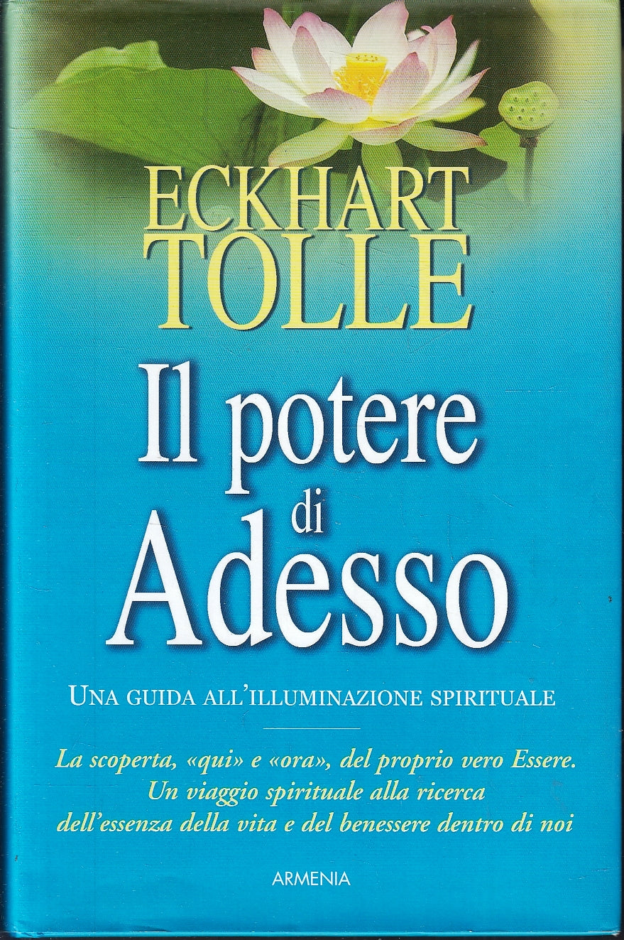 LZ- IL POTERE DI ADESSO - ECKHART TOLLE- ARMENIA--- 2004- CS- YFS175