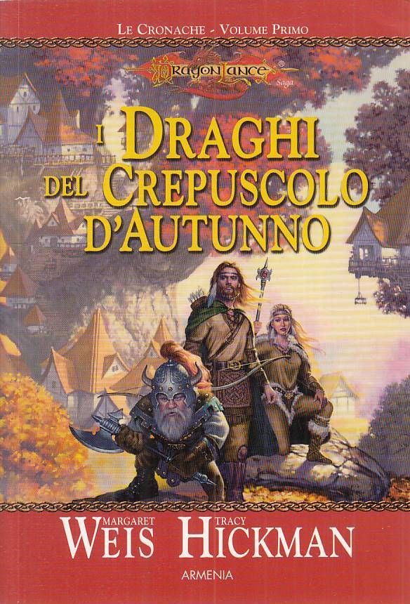 LN- I DRAGHI DEL CREPUSCOLO D'AUTUNNO DRAGONLANCE-- ARMENIA --- 2005 - B - ZFS67