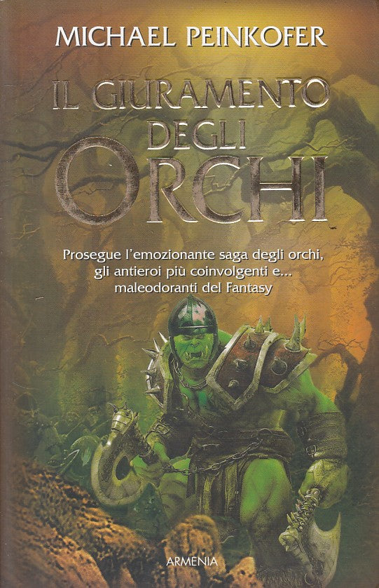 LN- IL GIURAMENTO DEGLI ORCHI - PEINKOFER - ARMENIA- FANTASY-- 2009 - B - YFS471