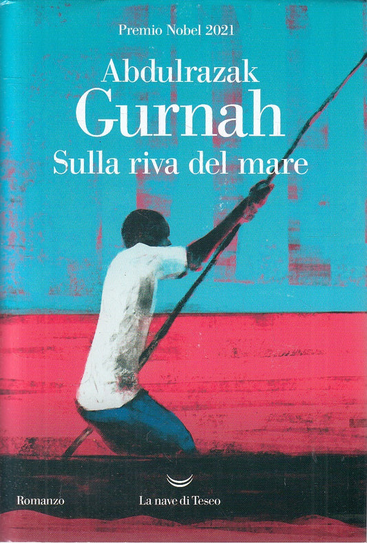 LN- SULLA RIVA DEL MARE - GURNAH - NAVE DI TESEO -- 1a ED. - 2021 - CS - YFS42