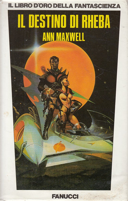 IL DESTINO DI RHEBA - MAXWELL - FANUCCI -- 1a ED. - 1988 - CS - YFS999