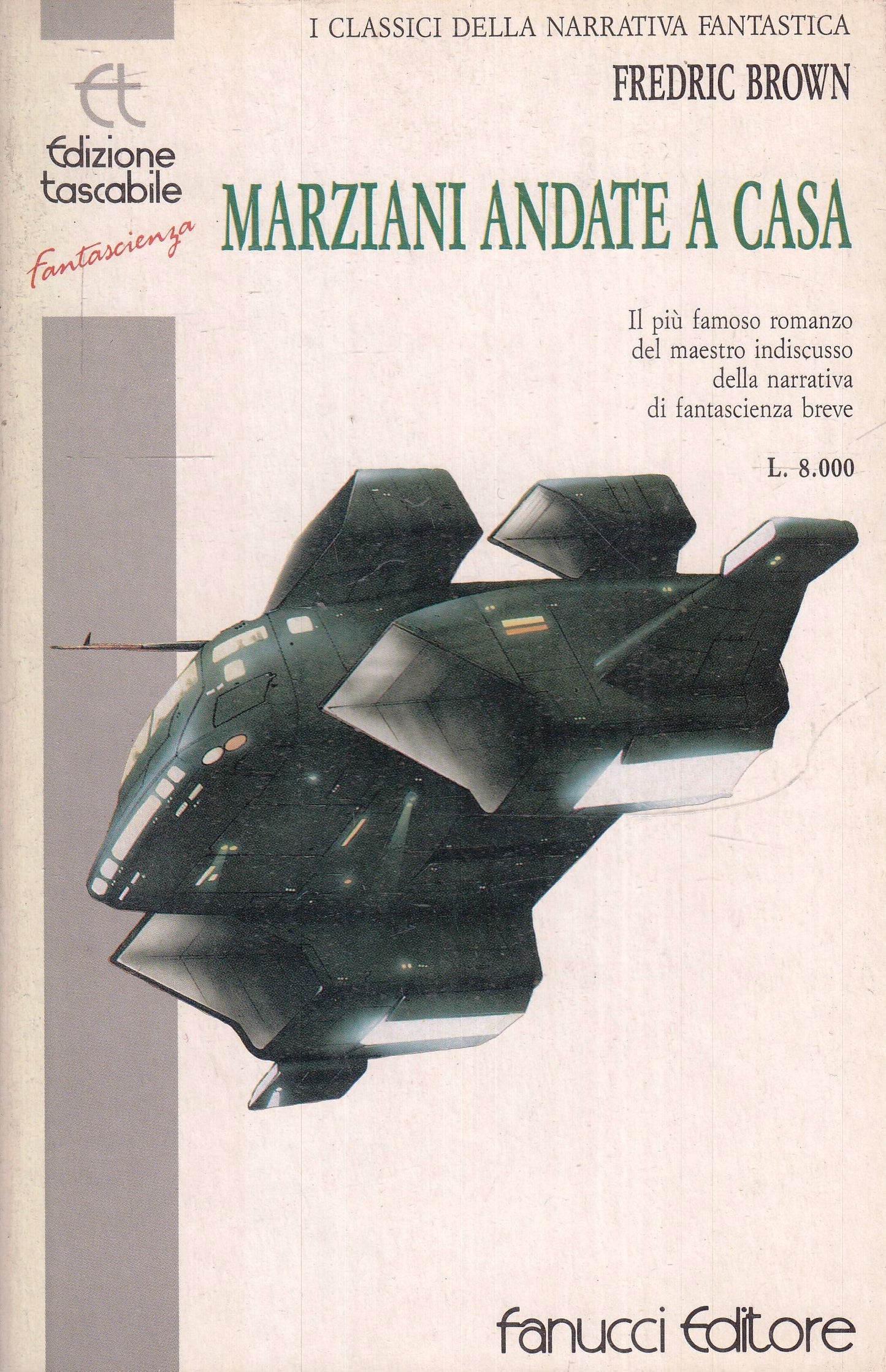 LF- MARZIANI ANDATE A CASA- FREDERIC BROWN- FANUCCI- TASCABILI-- 1980- B- YFS978