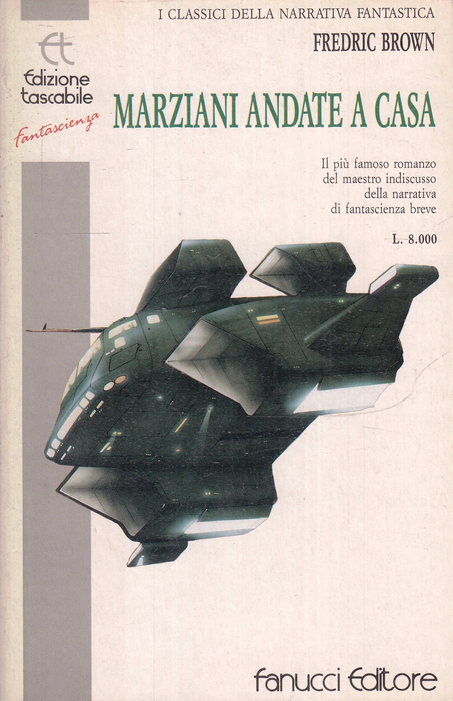 LF- MARZIANI ANDATE A CASA- FREDERIC BROWN- FANUCCI- TASCABILI-- 1980- B- YFS978
