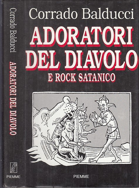 LZ- ADORATORI DEL DIAVOLO E ROCK SATANICO - BALDUCCI - PIEMME--- 1991- CS- XFS21