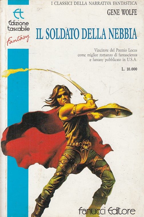 LN- IL SOLDATO DELLA NEBBIA - WOLFE - FANUCCI - FANTASY -- 1989 - B - YFS999