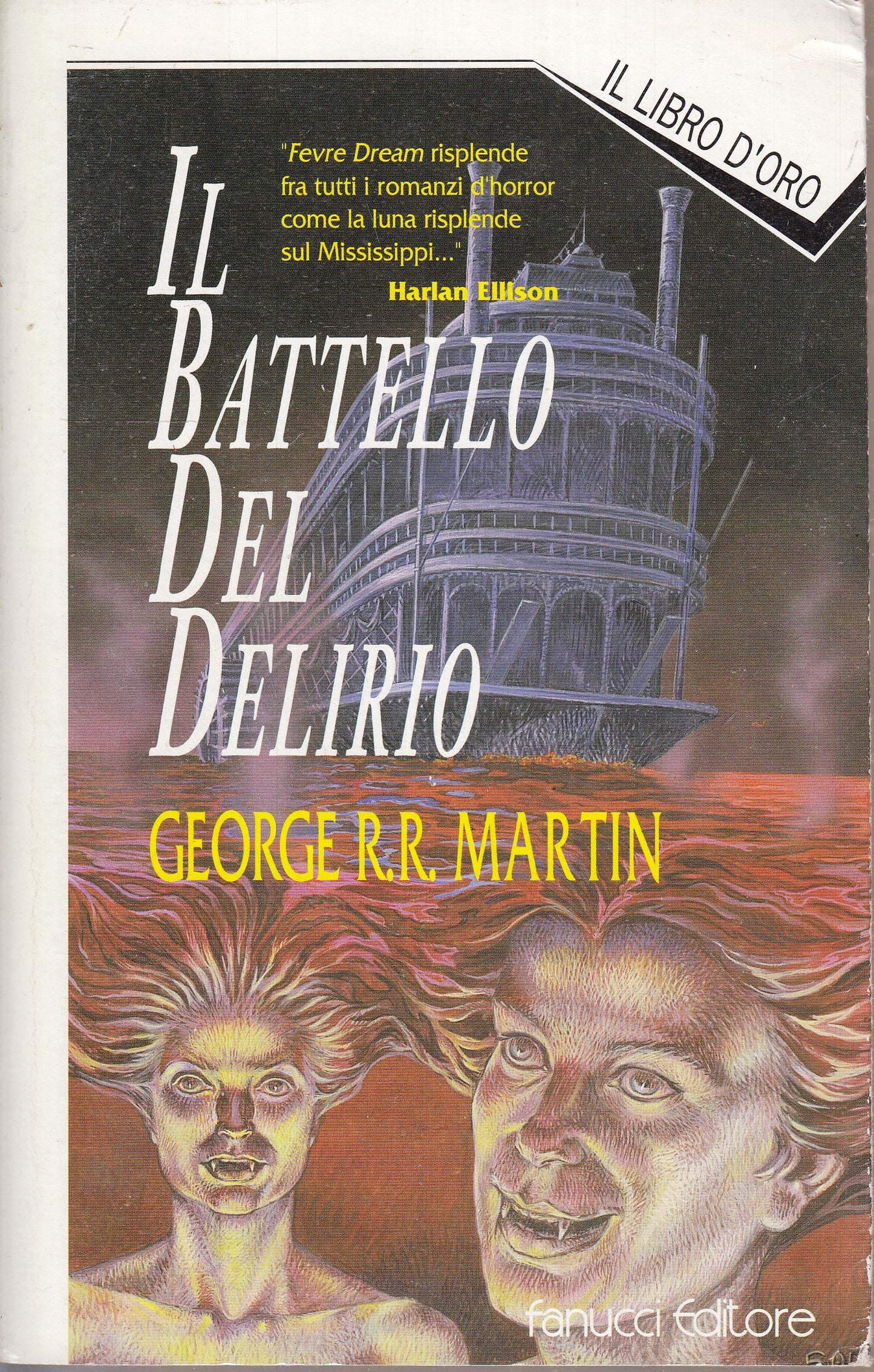 LF- IL BATTELLO DEL DELIRIO - GEORGE MARTIN- FANUCCI- LIBRO D'ORO-- 1994- B- XFS